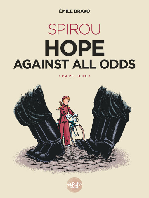 Title details for Spirou Hope Against All Odds, Part 1 by Émile Bravo - Available